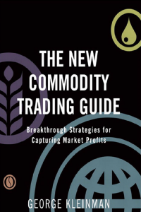  The New Commodity Trading Guide