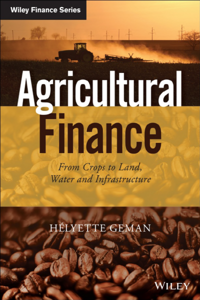 Agricultural Finance From Crops to Land Water and Infrastructure