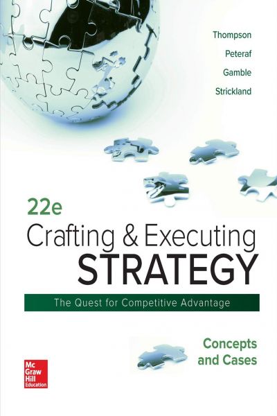 Crafting and Executing Strategy Concepts and Case 22e 22nd Edition