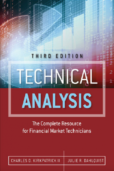 Technical Analysis The Complete Resource for Financial Market Technicians 3rd