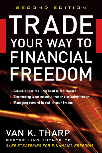 Trade Your Way to Financial Freedom 2nd