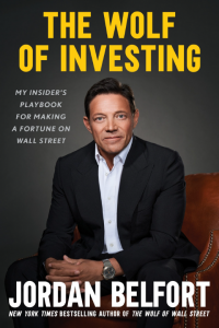 The Wolf of Investing Jordan Belfort