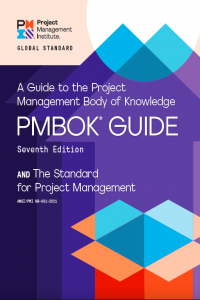 A Guide to the Project Management Body of Knowledge (PMBOK Guide) Seventh Edition and The Standard for Project Management