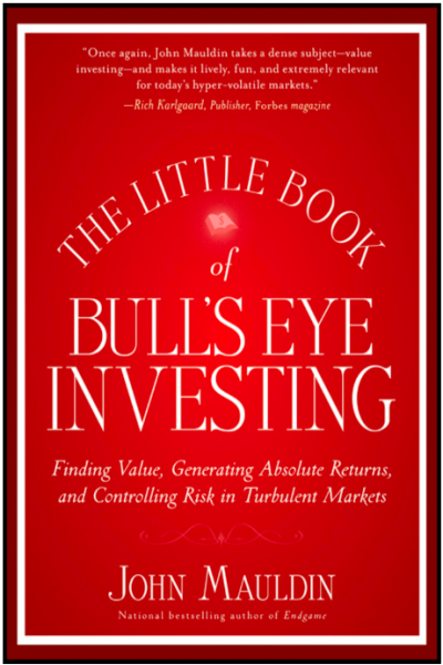 The Little Book of Bull's Eye Investing