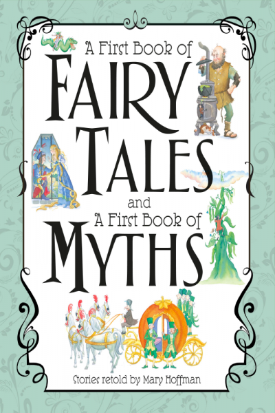A First Book of Fairy Tales and A First Book of Myths