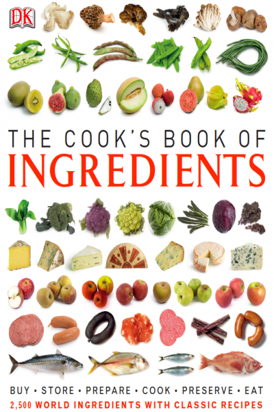 The Illustrated Cook's Book of Ingredients