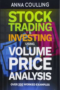 Stock Trading and Investing Using Volume Price Analysis