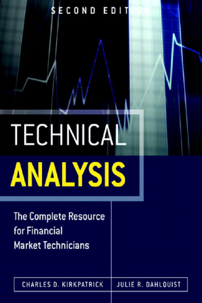 Technical Analysis the complete resource for financial market technicians 2nd