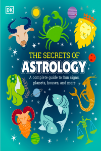 The Secrets of Astrology 