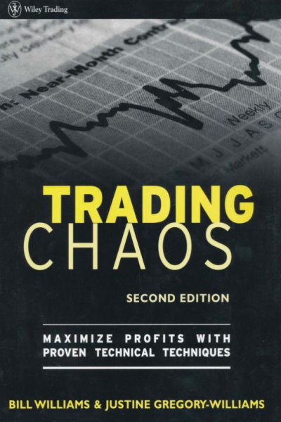 Trading Chaos: Maximize Profits with Proven Technical Techniques