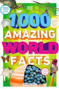 1000 Amazing World Facts