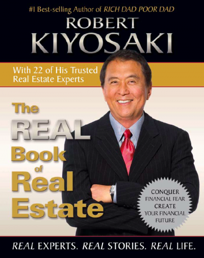 The Real Book of Real Estate Robert Kiyosaki