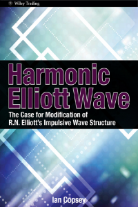 Harmonic Elliott Wave: The Case for Modification of R. N. Elliotts Impulsive Wave Structure