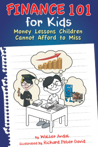 Finance 101 for Kids Money Lessons Children Cannot Afford to Miss