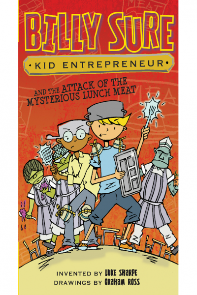 Billy Sure Kid Entrepreneur and the Attack of the Mysterious Lunch Meat 12
