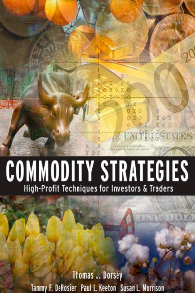 Commodity Strategies High Profit Techniques for Investors and Traders