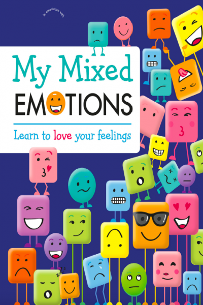 My Mixed Emotions Learn to Love Your feelings